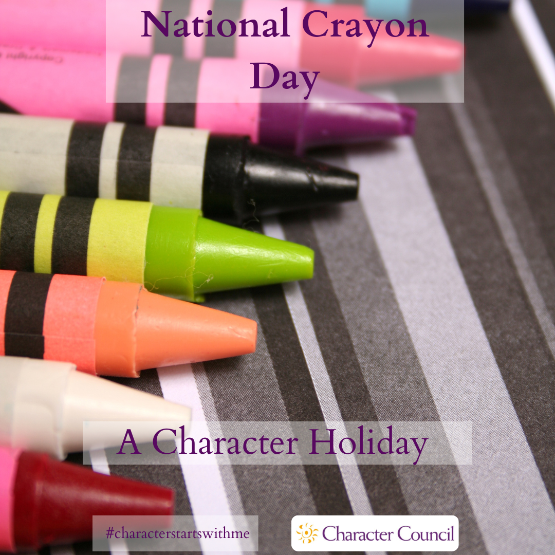 National Crayon Day, March 31 - Character Council